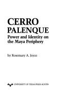 Cover of: Cerro Palenque: Power and Identity on the Maya Periphery