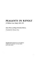 Cover of: Peasants in revolt: a Chilean case study, 1965-1971