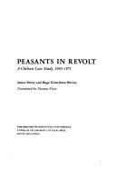 Cover of: Peasants in Revolt; A Chilean Case Study, 1965-1971: A Chilean Case Study, 1965-1971 (Latin American Monographs (University of Texas at Austin. Institute of Latin American Studies), No. 28.)