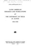 Cover of: Latin American research and publications at the University of Texas at Austin, 1893-1969 (Guides and bibliographies series:)