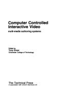 Cover of: Computer controlled interactive video by edited by Tony Droar.