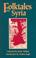 Cover of: Folktales from Syria (CMES Modern Middle East Literature in Translation Series)