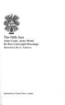 Cover of: The Fifth Sun: Aztec Gods, Aztec World (Texas Pan American Series)