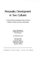 Cover of: Personality development in two cultures: a cross-cultural longitudinal study of school children in Mexico and the United States