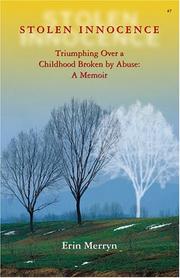 Cover of: Stolen Innocence: Triumphing Over a Childhood Broken by Abuse by Erin Merryn