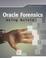 Cover of: Oracle Forensics Analysis Using the Forensic Examiner's Database Scalpel (FEDS) Tool