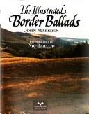 Cover of: The illustrated Border ballads by John Marsden