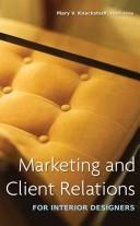 Cover of: Marketing and Client Relations for Interior Designers by Mary V. Knackstedt