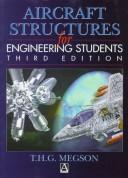 Cover of: Aircraft Structures for Engineering Students by T. H. G. Megson