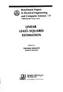 Cover of: Linear least-squares estimation by Thomas Kailath