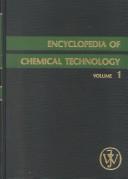 Cover of: Encyclopedia of Chemical Technology: Alkoxides, Metal to Antibiotics (Peptides)
