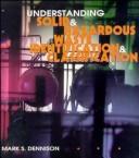 Cover of: Understanding Solid and Hazardous Waste Identification and Classification: A Practical Guide for the Waste Generator