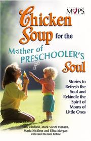 Cover of: Chicken soup for the mothers of preschooler's soul by Jack Canfield