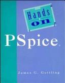 Cover of: Hands-On PSPICE by James G. Gottling