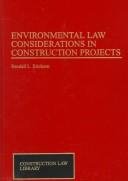 Cover of: Environmental Law Considerations in Construction Projects (Construction Law Library)