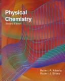 Cover of: Solutions Manual to Accompany Physical Chemistry by Robert A. Alberty