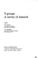 T-groups; a survey of research by Cary L. Cooper, Iain L. Mangham
