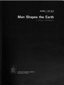 Cover of: Man Shapes the Earth
