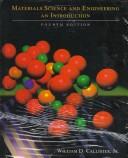 Cover of: Materials Science and Engineering: An Introduction Fourth Edition and Interactive Use Second Edition to Accompany Materials Science and Engineering by William D. Callister, William D. Callister