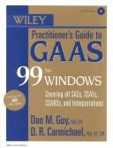 Cover of: Wiley Practitioner's Guide to GAAS 99 for Windows(r): Covering all SASs, SSAEs, SSARSs, and Interpretations