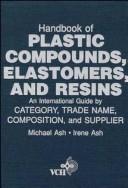 Cover of: Handbook of Plastic Compounds, Elastomers, and Resins: An International Guide by Category, Tradename, Composition, and Supplier