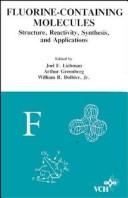 Cover of: Fluorine-Containing Molecules, Volume 8, Molecular Structure and Energetics