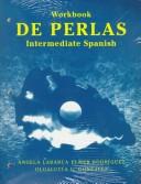 Cover of: Workbook to Accompany De Perlas Intermediate Spanish and Audio to Accompany Workbook to Accompany De Perlas Intermediate Spanish