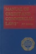 Cover of: Manual of Credit and Commercial Laws