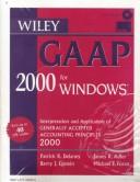 Cover of: Wiley Gaap 2000 for Windows: Interpretation and Application of Generally Accepted Accounting Principles