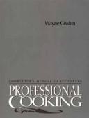 Cover of: Professional Cooking 3e IM T/a by W Gisslen