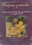 Cover of: Repase-Y-Escriba: Curso Avanzado De Gramatica Y Composicion                                  Bilingual