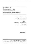 Cover of: Techniques of Biochemical and Biophysical Morphology (Techniques of Biochemical & Biophysical Morphology)
