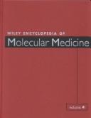 Cover of: Wiley encyclopedia of molecular medicine by editorial board, Haig H. Kazazian, Jr. ... [et al.].
