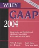 Cover of: Wiley GAAP 2004, (Book and CD ROM Set): Interpretation and Application of Generally Accepted Accounting Principles (Wiley Gaap (Book & CD-Rom))