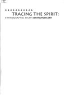 Cover of: Tracing the spirit: ethnographic essays on Haitian art : from the collection of the Davenport Museum of Art