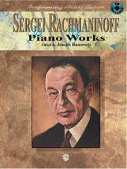 Cover of: Sergei Rachmaninoff Piano Works (Performing Artist) | 