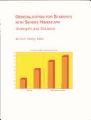 Generalization for students with severe handicaps, strategies and solutions by Norris G. Haring