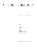 Cover of: Seeing Straight: The F.64 Revolution in Photography