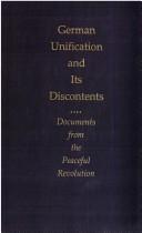 Cover of: German unification and its discontents: documents from the peaceful revolution