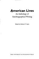 Cover of: American Lives by Robert F. Sayre