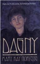 Cover of: Dagny: Dagny Juel Przybyszewska, the woman and the myth