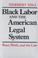 Cover of: Black Labor and the American Legal System