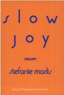 Cover of: Slow joy