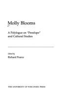 Cover of: Molly Blooms by edited by Richard Pearce.