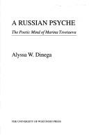 Cover of: A Russian Psyche: The Poetic Mind of Marina Tsvetaeva