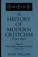 Cover of: French, Italian, and Spanish Criticism, 1900-1950: Volume 8 (A History of Modern Criticism, 1750-1950)