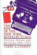 The rise of the New York Intellectuals by Terry A. Cooney