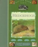 Cover of: Little Book of Hedgehogs (Little Books Series)