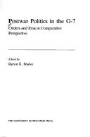 Cover of: Postwar Politics in the G-7: Orders and Eras in Comparative Perspective