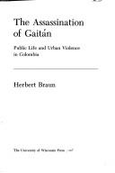Cover of: The Assassination of Gaitan by Herbert Braun